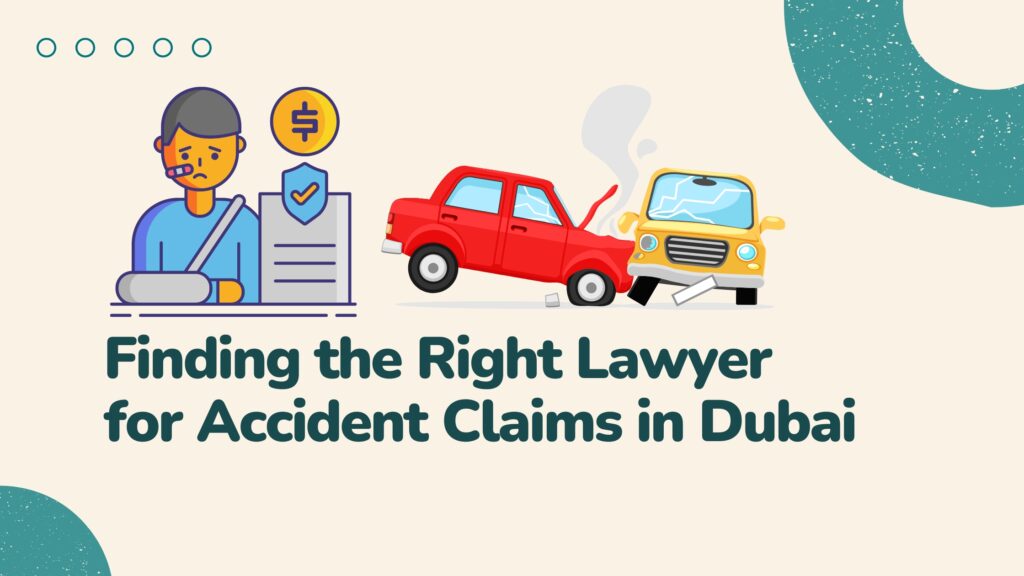 Accident Injury Claim Lawyers in Dubai