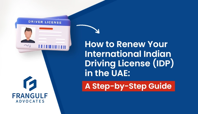 How-to-Renew-Your-International Indian Driving License IDP in UAE