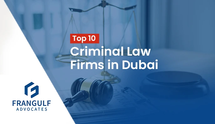 Top 10 Criminal Law Firms in Dubai