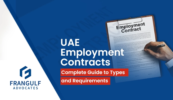 UAE Employment Contracts: Complete Guide to Types and Requirements